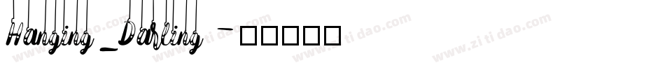 Hanging_Darling字体转换