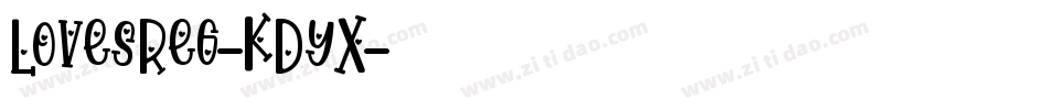 LovesReg-KDyX字体转换