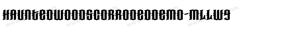 HauntedWoodsCorrodedDemo-mLLW9字体转换