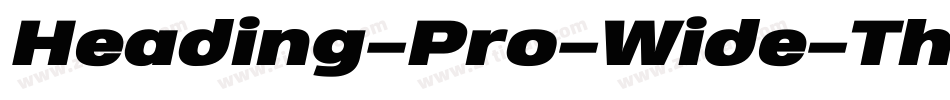 Heading-Pro-Wide-Thin-trial字体转换