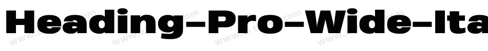 Heading-Pro-Wide-Italic-trial字体转换