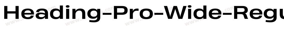 Heading-Pro-Wide-Regular-trial字体转换