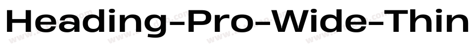Heading-Pro-Wide-Thin-trial字体转换