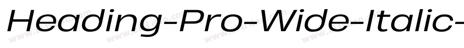 Heading-Pro-Wide-Italic-trial字体转换