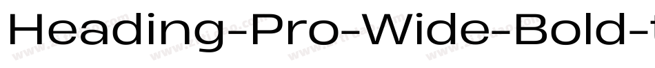 Heading-Pro-Wide-Bold-trial字体转换