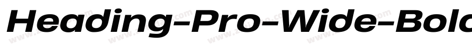 Heading-Pro-Wide-Bold-Italic-trial字体转换