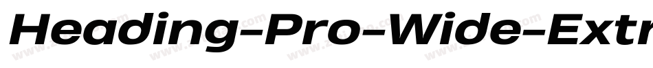 Heading-Pro-Wide-ExtraLight-trial字体转换