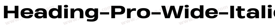 Heading-Pro-Wide-Italic-trial字体转换