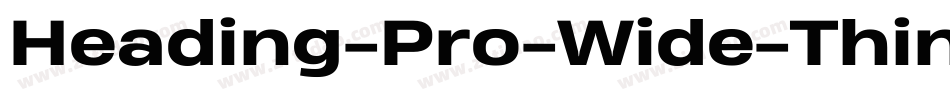 Heading-Pro-Wide-Thin-trial字体转换