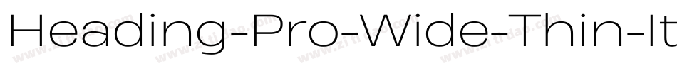 Heading-Pro-Wide-Thin-Italic-trial字体转换