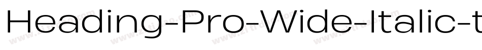Heading-Pro-Wide-Italic-trial字体转换