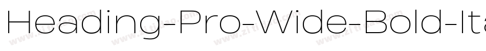 Heading-Pro-Wide-Bold-Italic-trial字体转换