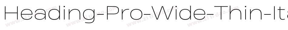 Heading-Pro-Wide-Thin-Italic-trial字体转换