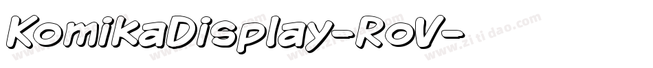 KomikaDisplay-RoV字体转换