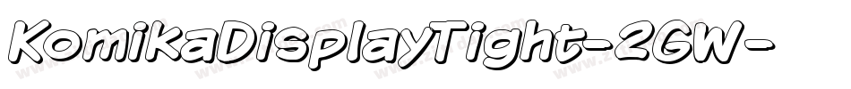 KomikaDisplayTight-2GW字体转换