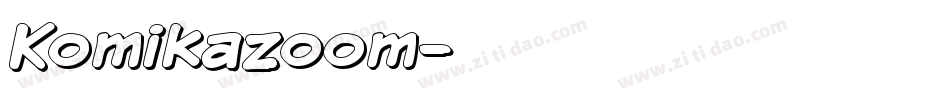 Komikazoom字体转换