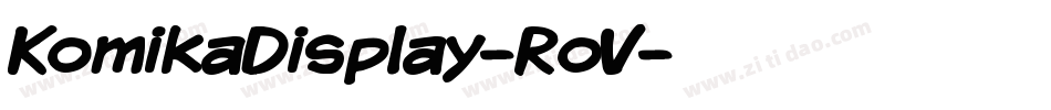KomikaDisplay-RoV字体转换