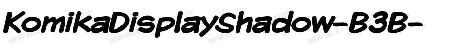KomikaDisplayShadow-B3B字体转换
