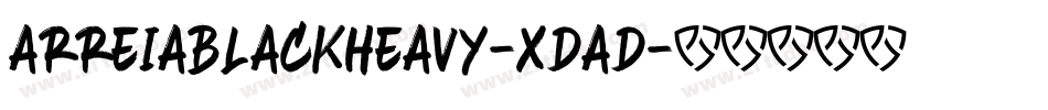 ArreiaBlackHeavy-Xdad字体转换