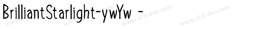 BrilliantStarlight-ywYw2字体转换