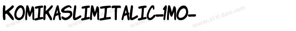 KomikaSlimItalic-1m0字体转换
