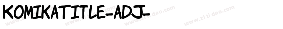 KomikaTitle-aDJ字体转换