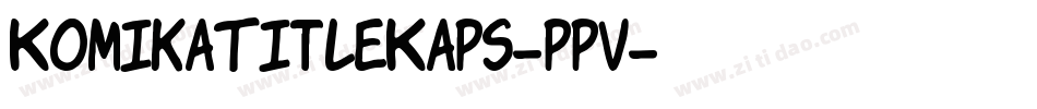 KomikaTitleKaps-ppv字体转换