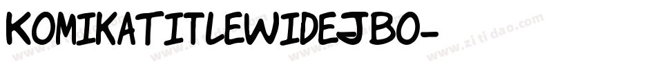 KomikaTitleWide-JBo字体转换