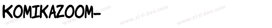 Komikazoom字体转换