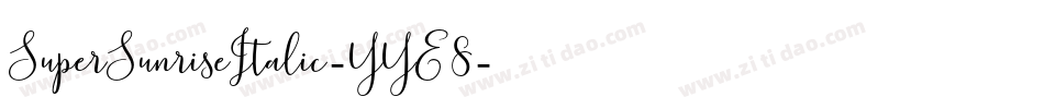 SuperSunriseItalic-YYE8字体转换