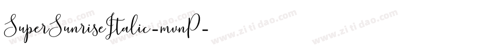 SuperSunriseItalic-mvnP字体转换