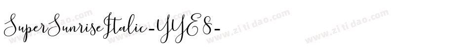 SuperSunriseItalic-YYE8字体转换