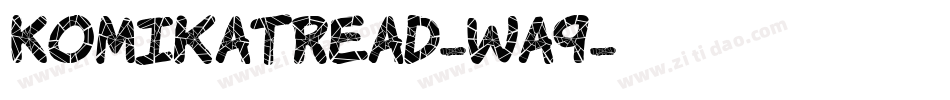 KomikaTread-WA9字体转换