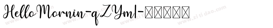HelloMornin-qZYm1字体转换