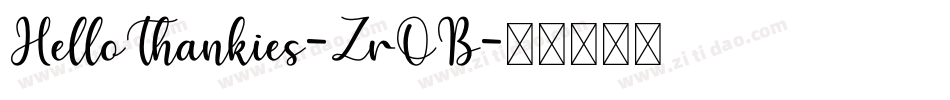 HelloThankies-ZrOB字体转换