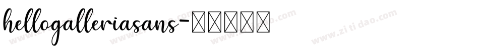 hellogalleriasans字体转换