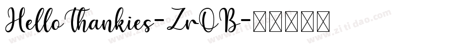 HelloThankies-ZrOB字体转换