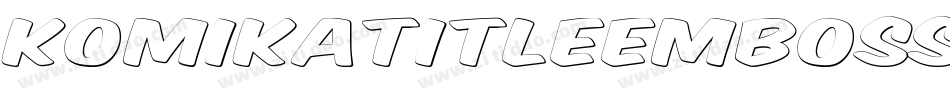 KomikaTitleEmboss-3xy字体转换