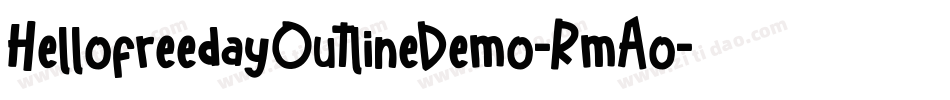 HellofreedayOutlineDemo-RmAo字体转换