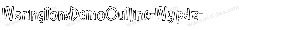 WaringtonsDemoOutline-Wypdz字体转换
