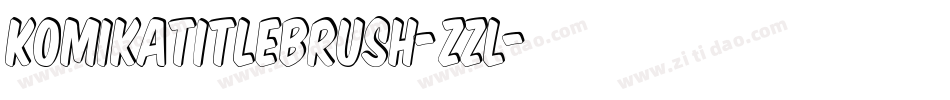KomikaTitleBrush-Zzl字体转换