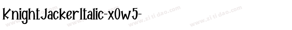 KnightJackerItalic-x0w5字体转换