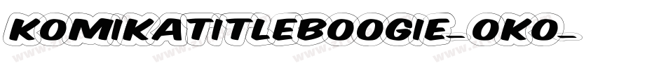 KomikaTitleBoogie-OKo字体转换