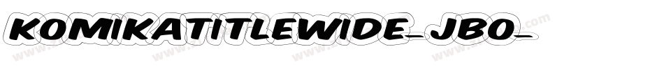 KomikaTitleWide-JBo字体转换