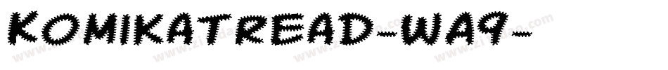 KomikaTread-WA9字体转换