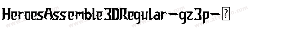 HeroesAssemble3DRegular-gz3p字体转换