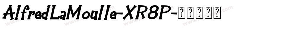 AlfredLaMoulle-XR8P字体转换