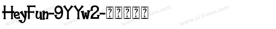 HeyFun-9YYw2字体转换