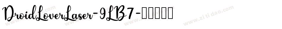 DroidLoverLaser-9LB7字体转换