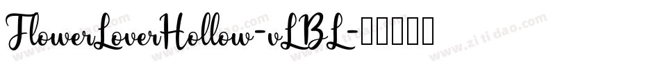 FlowerLoverHollow-vLBL字体转换